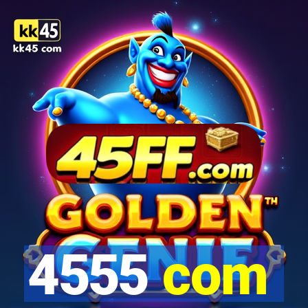4555 com